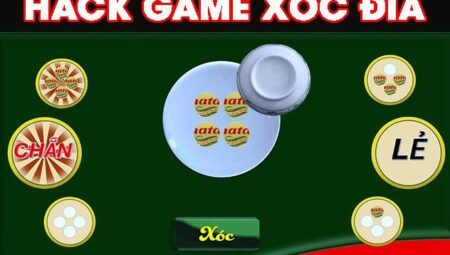 Hack Game Xóc Đĩa Online – Tải phần mềm hack xóc đĩa đổi thưởng mới nhất 2021